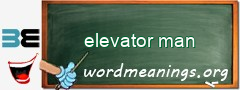 WordMeaning blackboard for elevator man